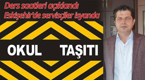 Okul saatleri değişti, servisçiler isyanda