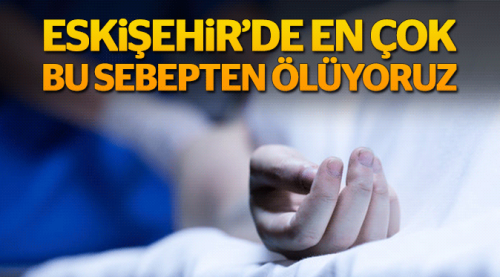 Ölüm nedeni istatistikleri açıklandı!