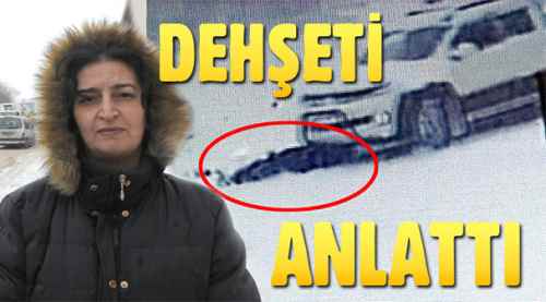 Ölümden dönen kadın o anları anlattı