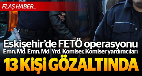 Operasyonlar peş peşe: 13 gözaltı