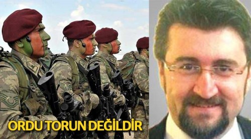 Ordu, torun değildir!