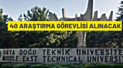 Orta Doğu Teknik Üniversitesi Araştırma Görevlisi alacak
