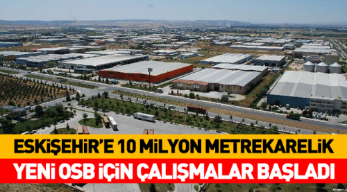 OSB'ye 3 milyon metrekare yeni alan