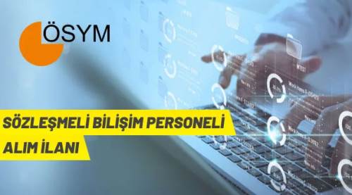 ÖSYM Başkanlığı 33 Sözleşmeli Bilişim Personeli alacak.