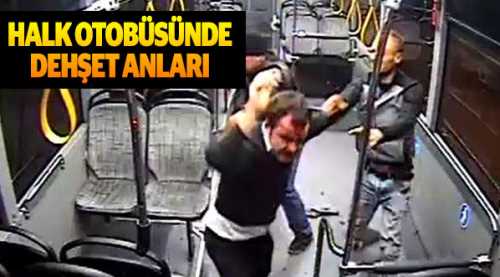Özel halk otobüsünde dehşet anları!
