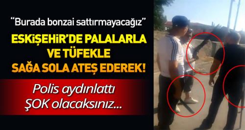 Palalı ve tüfekli Kuyubaşı'na gittiler!