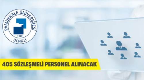Pamukkale Üniversitesi 405 Personel Alacak