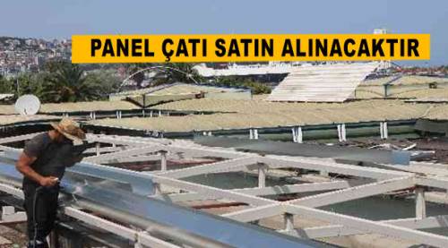 Panel çatı satın alınacaktır