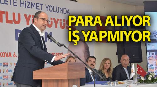 Para alıyor iş yapmıyor