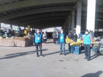 Pazarlarda Korona Virüs Denetimleri Sürüyor
