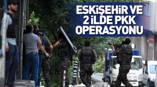 PKK operasyonunda 18 kişi gözaltına alındı
