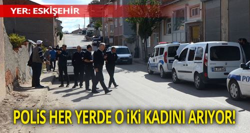 Polis her yerde o iki hırsızı arıyor
