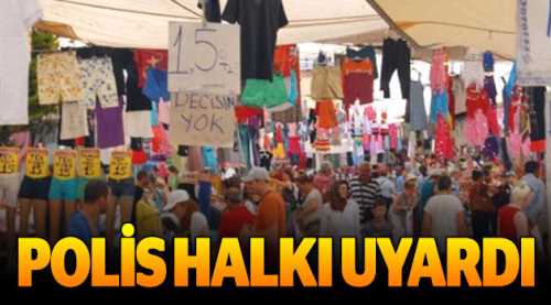 Polis semt pazarında halkı uyardı