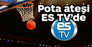 Pota ateşi ES TV'de