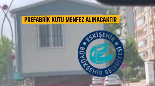 Prefabrik kutu menfez alınacaktır
