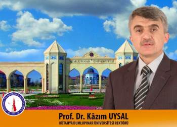 Prof. Dr. Kazım Uysal, Dpü’Nün Yeni Rektörü Oldu
