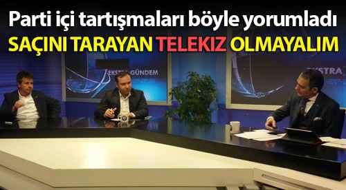 SAÇINI TARAYAN TELEKIZ OLMAYALIM