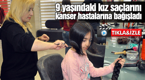 Saçlarını kanser hastalarına bağışladı