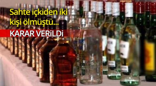 Sahte içki satan kişiye 33 yıl hapis