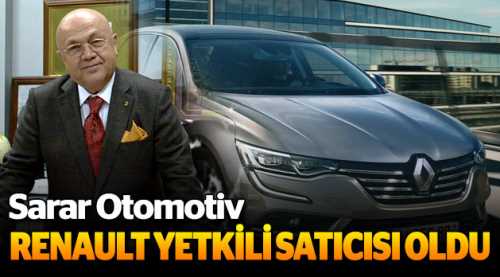 Sarar Otomotiv yetkili satıcı oldu