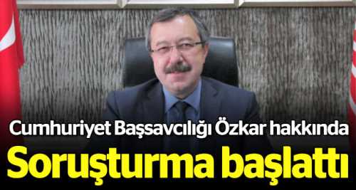 Savcılıktan Özkar hakkında soruşturma