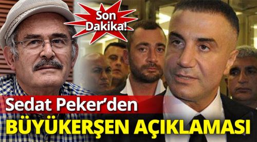 Sedat Peker'den Büyükerşen açıklaması!
