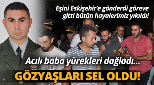 Şehidin babası yürekleri dağladı