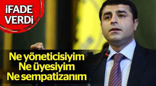 Selahattin Demirtaş ifade verdi