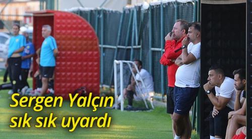 Sergen Yalçın sık sık uyardı