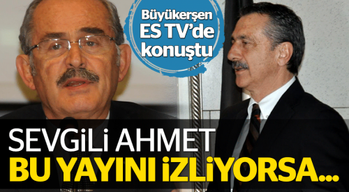 Sevgili Ahmet bu yayını izliyorsa…