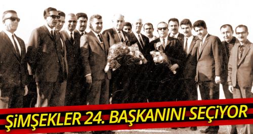 Şimşekler 24. Başkanını seçecek