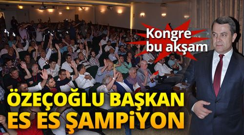 Sinan Özeçoğlu başkan Es Es şampiyon