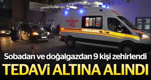 Sobadan ve doğalgazdan 9 kişi zehirlendi