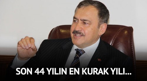 Son 44 yılın en kurak yılı...