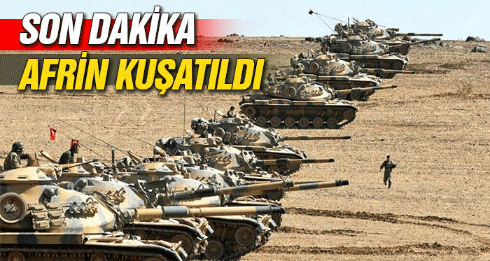 Son Dakika! Afrin kuşatıldı
