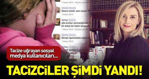 Sosyal medya tacizcileri şimdi yandı!