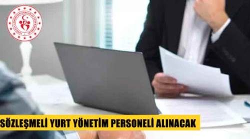 Sözleşmeli yurt yönetim personeli alınacak