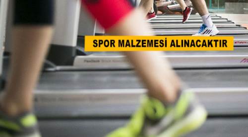Spor malzemesi alınacaktır