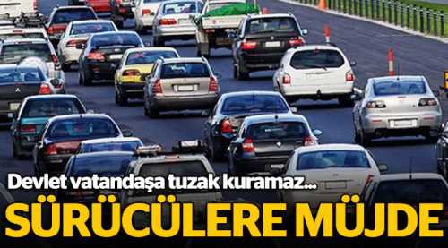 Sürücülere müjde o ceza iptal!