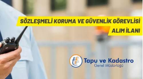 Tapu ve Kadastro Genel Müdürlüğü Sözleşmeli Personel alacak