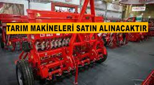 Tarım makineleri satın alınacaktır