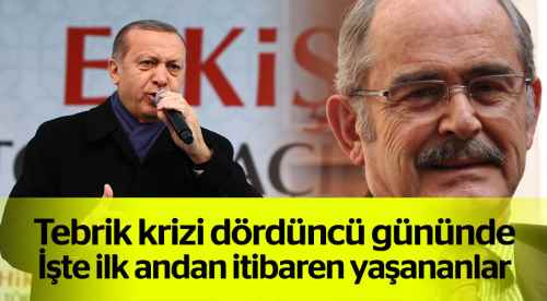 Tebrik krizi dördüncü gününde