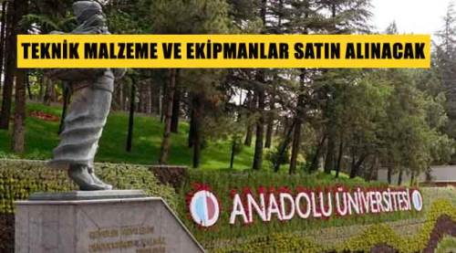 Teknik malzeme ve ekipmanlar satın alınacak