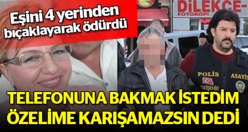 Telefonu istedim özelime karışamazsın dedi!