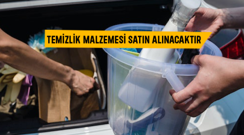Temizlik malzemesi satın alınacaktır
