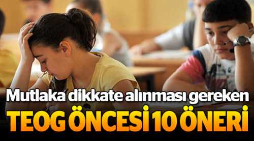 TEOG öncesi 10 öneri
