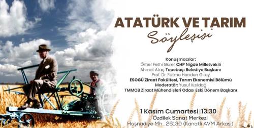 Tepebaşı Belediyesi’nden “Atatürk ve Tarım” söyleşisi