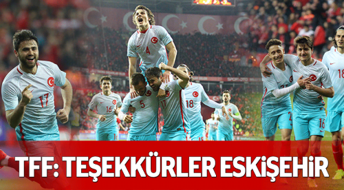 TFF: Teşekkürler Eskişehir