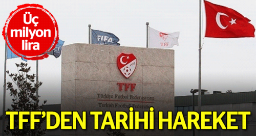 TFF'den Emniyet'e 3 milyon lira