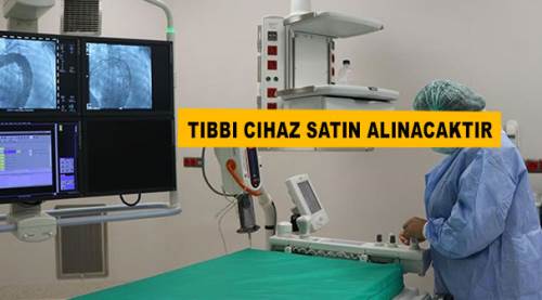 Tıbbi cihaz satın alınacaktır